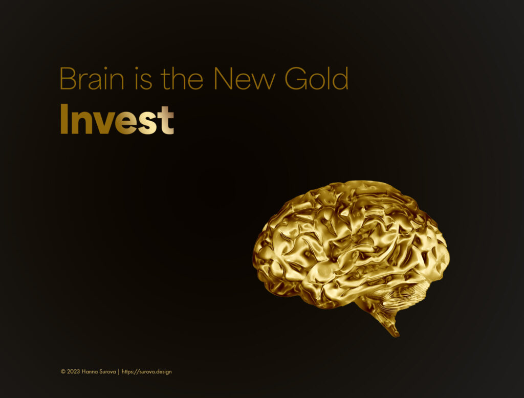 Brain is the New Gold